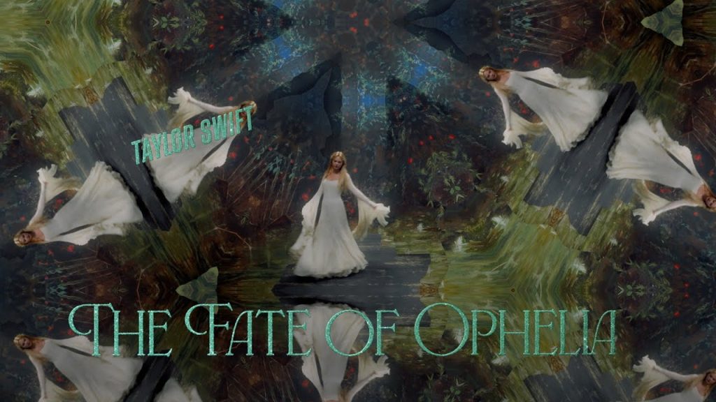 Taylor Swift The fate of Ophelia